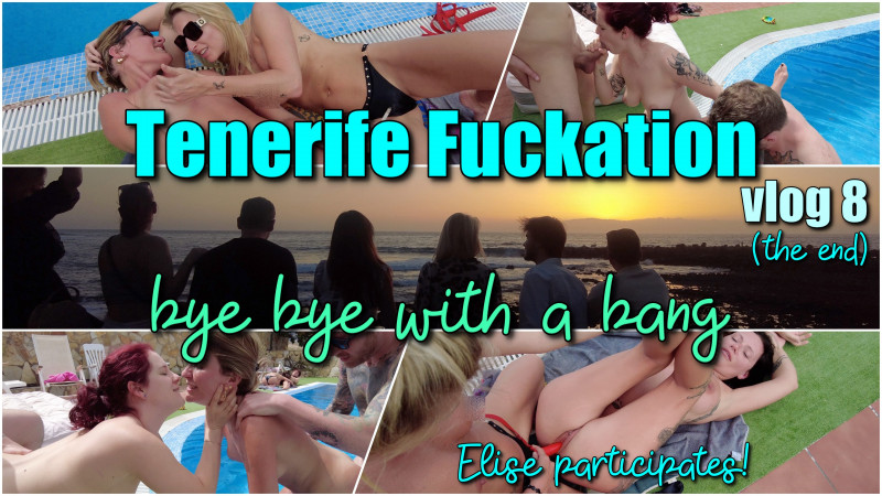 Tenerife Fuckation Vlog 8: bye bye met een bang! En Elise doet mee!
