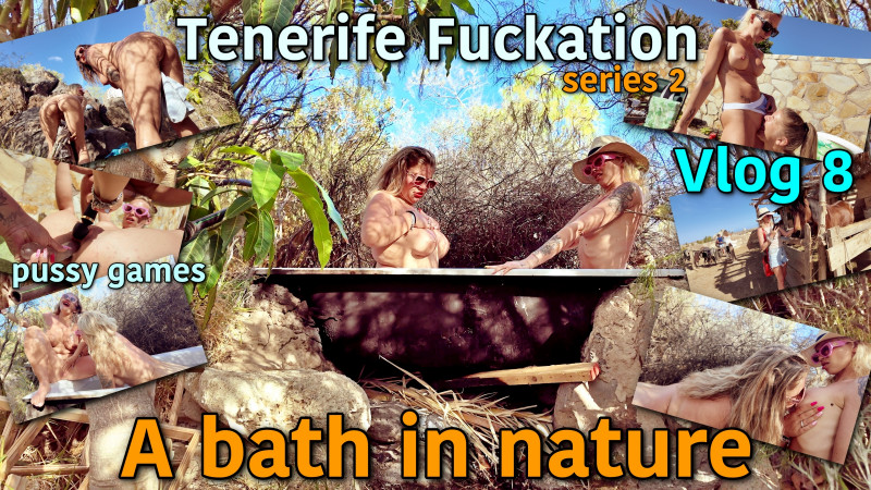 Tenerife Fuckation serie 2 Vlog 8. Een bad midden in de natuur